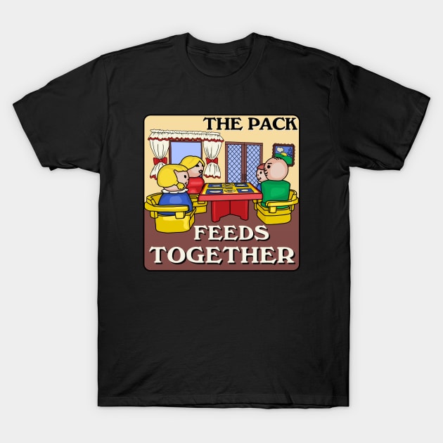 Little Round People The Pack Feeds Together T-Shirt by Slightly Unhinged